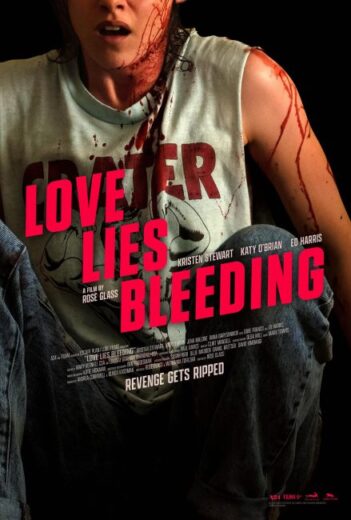 فيلم Love Lies Bleeding 2024 مترجم اون لاين