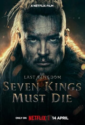 فيلم The Last Kingdom: Seven Kings Must Die 2023 مترجم اون لاين