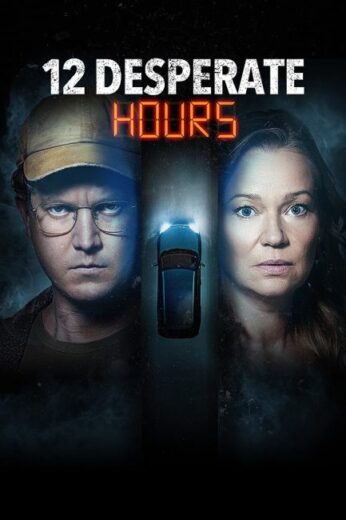 فيلم 12 Desperate Hours 2023 مترجم اون لاين