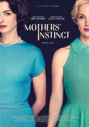 فيلم Mothers’ Instinct 2024 مترجم اون لاين