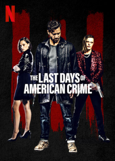 فيلم The Last Days of American Crime 2020 مترجم اون لاين