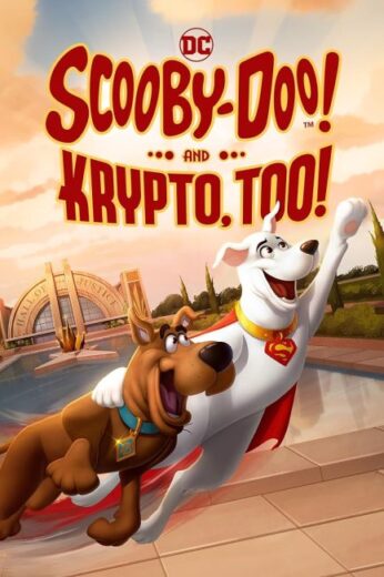 فيلم Scooby-Doo! And Krypto, Too! 2023 مترجم اون لاين