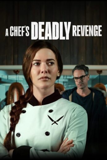 فيلم A Chef’s Deadly Revenge 2024 مترجم اون لاين