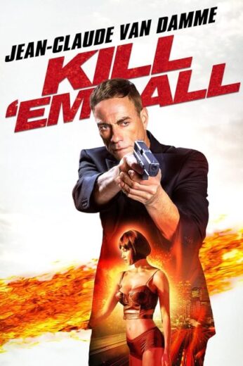 فيلم Kill ‘Em All 2017 مترجم اون لاين