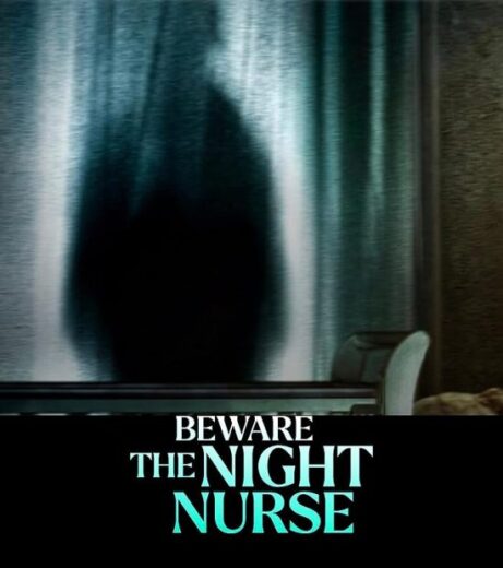 فيلم Beware the Night Nurse 2023 مترجم اون لاين