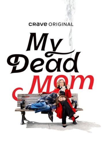 مسلسل My Dead Mom مترجم الموسم الاول